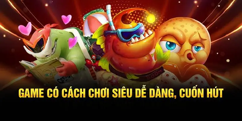 Trò chơi sở hữu có cách trải nghiệm siêu dễ dàng, cuốn hút